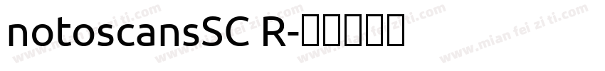 notoscansSC R字体转换